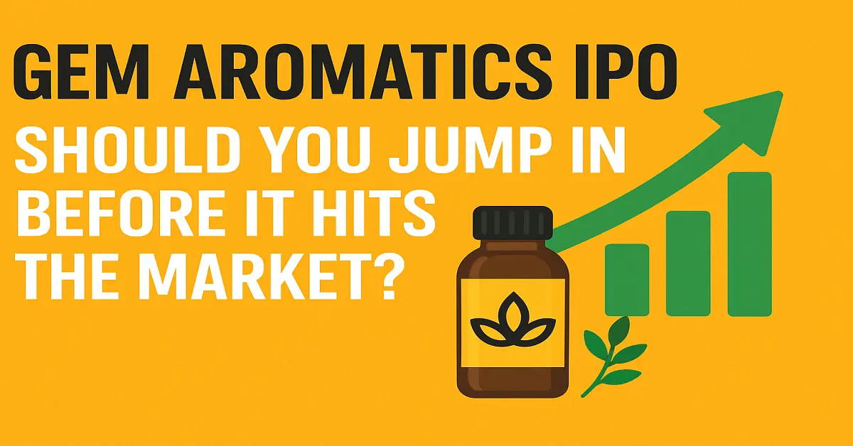 Gem Aromatics IPO